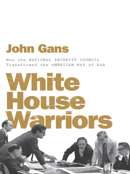 Title details for White House Warriors by John Gans - Available